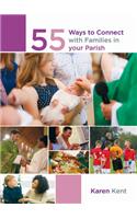 55 Ways to Connect with Families in Your Parish