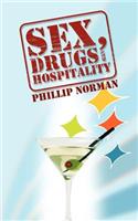 Sex, Drugs and Hospitality