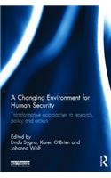 Changing Environment for Human Security