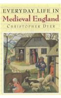 Everyday Life in Medieval England