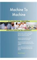 Machine To Machine A Complete Guide - 2020 Edition