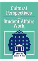 Cultural Perspectives in Student Affairs Work