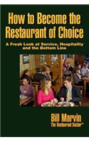 How to Become the Restaurant of Choice