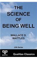 Science of Being Well (Qualitas Classics)