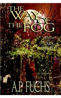 Way of the Fog (The Ark of Light, Volume One)