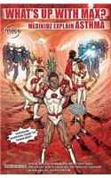 What's Up with Max? Medikidz Explain Asthma