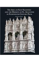 Arca Di Sant'agostino and the Hermits of St. Augustine in Fourteenth-Century Pavia