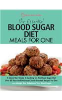 Essential Blood Sugar Diet Meals For One