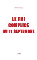 FBI, complice du 11 Septembre