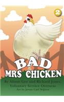 Bad Mrs Chicken