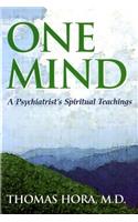 One Mind: A Psychiatrist's Spiritual Teachings