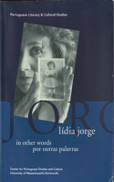 Lídia Jorge in Other Words / Por Outras Palavras, 2