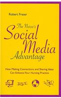 Nurse's Social Media Advantage: How Making Connections and Sharing Ideas Can Enhance Your Nursing Career