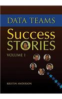 Data Teams Success Stories, Volume 1