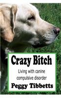 Crazy Bitch