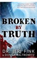 Broken By Truth - Collector's Edition