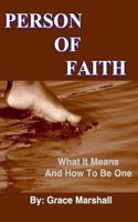 Person of Faith: What It Means and How to Be One