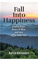 Fall into Happiness