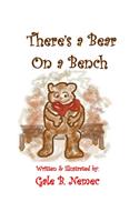 There's a Bear on a Bench