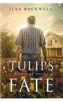 Tulips of Fate
