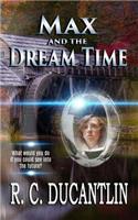 Max and the Dream Time