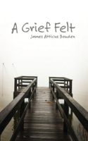 Grief Felt