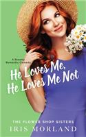 He Loves Me, He Loves Me Not