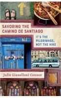 Savoring the Camino de Santiago