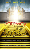 Gateway To My Miracle