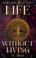 Life Without Living