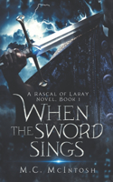 When the Sword Sings