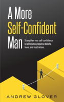 A More Self-Confident Man