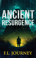 Ancient Resurgence