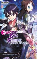 Sword Art Online 19 (light novel): Moon Cradle Volume 19(Sword Art Online)
