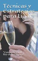 Técnicas y estrategias para ligar