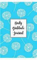 Gratitude Journal Dandelions Pattern 2: Daily Gratitude Journal, 100 Plus Plain Pages With Two Per Page, Start Each Day With A Grateful Heart.