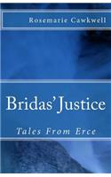 Bridas' Justice