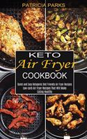 Keto Air Fryer Cookbook