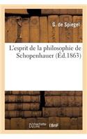 L'Esprit de la Philosophie de Schopenhauer