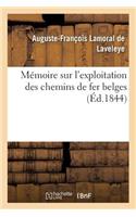 Mémoire Sur l'Exploitation Des Chemins de Fer Belges