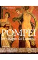 Pompei, Les Visages de L'Amour