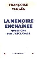 Memoire Enchainee (La)