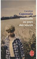 Vermicelle Au Pays Des Sourds