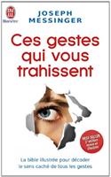 Ces Gestes Qui Vous Trahissent: (Bien Etre)