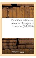 Premières Notions de Sciences Physiques Et Naturelles. 12e Édition