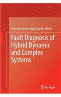 Fault Diagnosis of Hybrid Dynamic and Complex Systems
