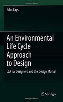 Environmental Life Cycle Approach to Design