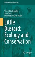 Little Bustard: Ecology and Conservation