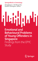 Emotional and Behavioural Problems of Young Offenders in Singapore