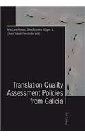 Translation Quality Assessment Policies from Galicia- Traducción, calidad y políticas desde Galicia